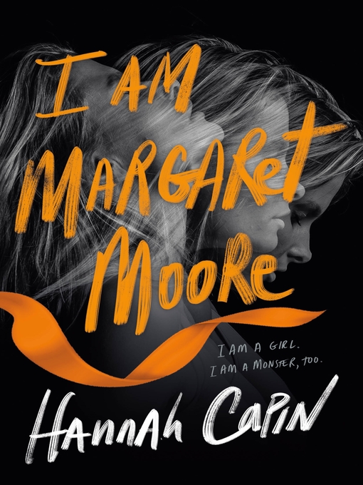 Title details for I Am Margaret Moore by Hannah Capin - Available